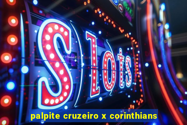 palpite cruzeiro x corinthians